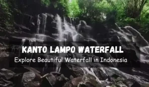 Kanto Lampo Waterfall